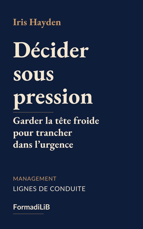 Décider sous pression