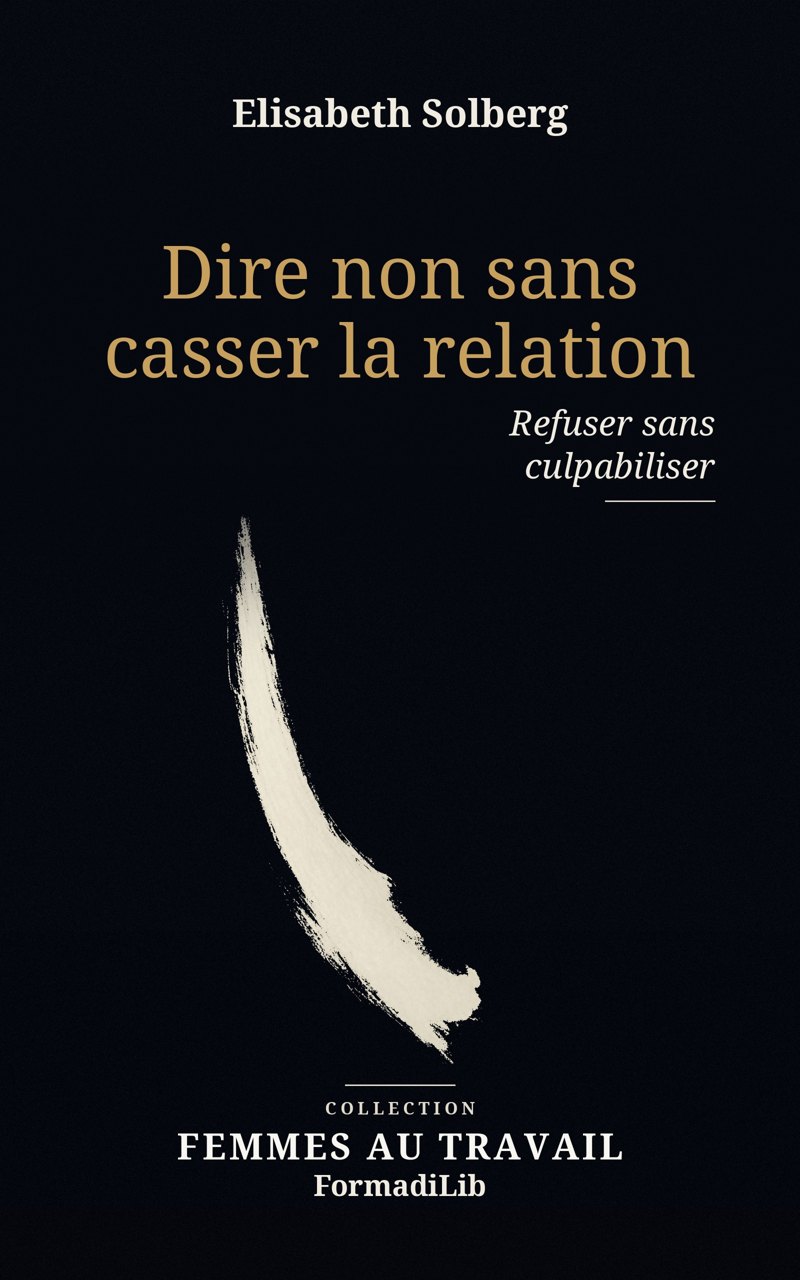 Couverture de Dire non sans casser la relation
