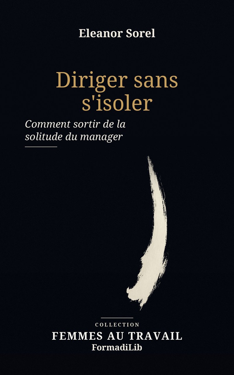 Couverture de Diriger sans s'isoler