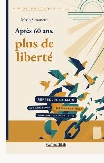 Couverture de Après 60 ans, plus de liberté