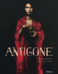 Antigone, Régis Penet, Glénat Couverture : Antigone, Régis Penet, Glénat