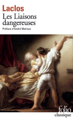 Les Liaisons dangereuses, Laclos, Folio Couverture : Les Liaisons dangereuses, Laclos, Folio