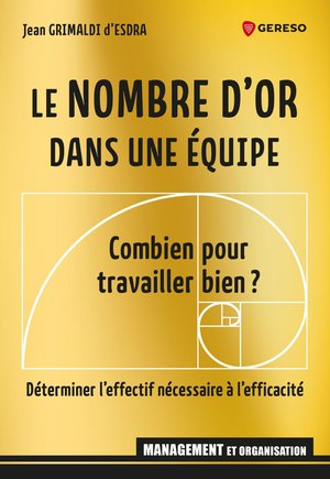 Couverture du livre Le nombre d’or dans une équipe