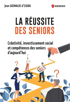 Couverture du livre La réussite des seniors