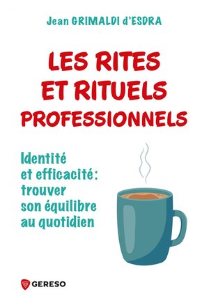 Couverture du livre Les rites et rituels professionnels