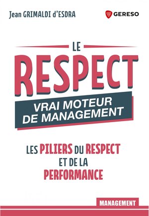 Couverture du livre Le respect, vrai moteur de management